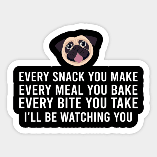 Pug I'll Be Watching You, Tee Trendsetter for Pet Devotees Sticker